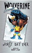 Wolverine Worst Day Ever